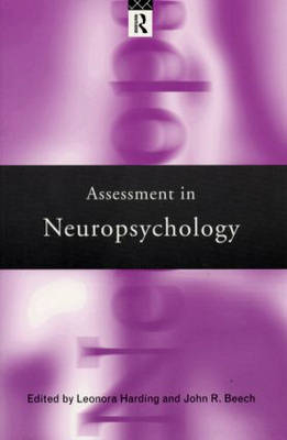 Assessment in Neuropsychology -  John R. Beech,  Leonora Harding