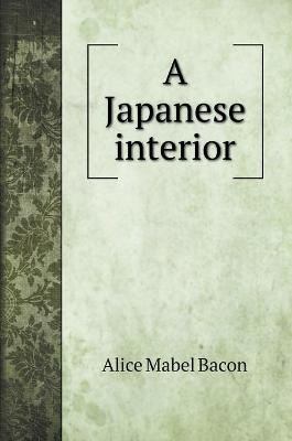 A Japanese interior - Alice Mabel Bacon