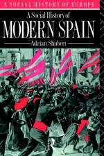 Social History of Modern Spain -  Adrian Shubert