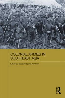 Colonial Armies in Southeast Asia - 