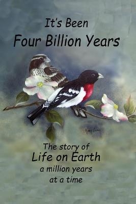 It's Been Four Billion Years - Joseph W Carvin