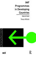 IMF Programmes in Developing Countries -  Tony Killick