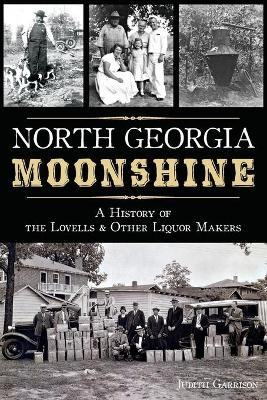 North Georgia Moonshine - Judith Garrison