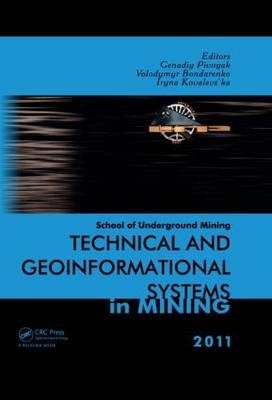 Technical and Geoinformational Systems in Mining - 