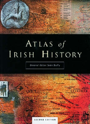 Atlas of Irish History -  Ruth Dudley Edwards,  Bridget Hourican