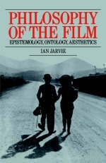 Philosophy of the Film -  Ian Jarvie