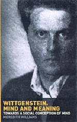 Wittgenstein, Mind and Meaning -  Meredith Williams