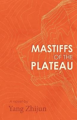 Mastiffs of the Plateau - Yang Zhijun