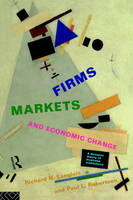 Firms, Markets and Economic Change -  Richard N. Langlois,  Paul L. Robertson