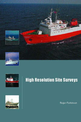 High Resolution Site Surveys -  Roger Parkinson