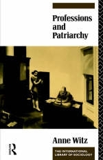 Professions and Patriarchy -  Anne Witz