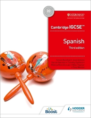 Cambridge IGCSE™ Spanish Student Book Third Edition - Simon Barefoot, José Antonio García Sánchez, Timothy Guilford, Mónica Morcillo Laiz, Mike Thacker