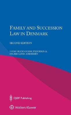 Family and Succession Law in Denmark - Hans Viggo Godsk Pedersen