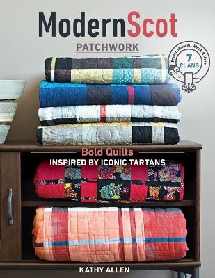 Modern Scot Patchwork - Kathy Allen