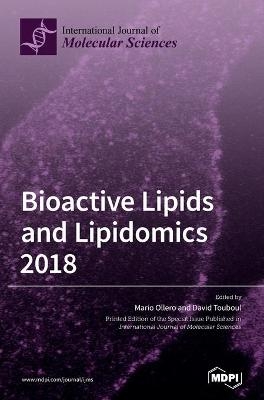 Bioactive Lipids and Lipidomics 2018