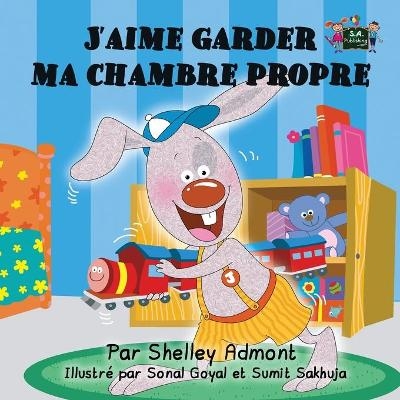 J'aime garder ma chambre propre - Shelley Admont, KidKiddos Books