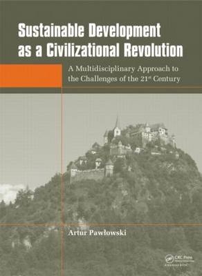 Sustainable Development as a Civilizational Revolution -  Artur Pawlowski