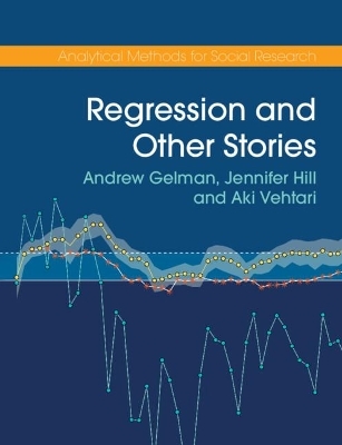 Regression and Other Stories - Andrew Gelman, Jennifer Hill, Aki Vehtari