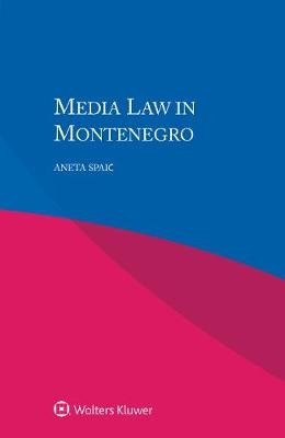 Media Law in Montenegro - Aneta Spaic