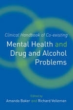 Clinical Handbook of Co-existing Mental Health and Drug and Alcohol Problems - 