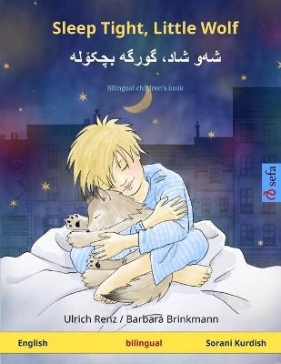 Sleep Tight, Little Wolf - &#1588;&#1607;]&#1608; &#1588;&#1575;&#1583;&#1548; &#1711;&#1608;&#1585;&#1711;&#1607;] &#1576;&#1670;&#1705;&#1734;&#1604;&#1607; (English - Sorani Kurdish) - Ulrich Renz