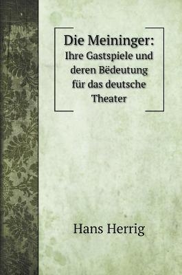 Die Meininger - Hans Herrig