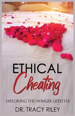 Ethical Cheating - Tracy Riley