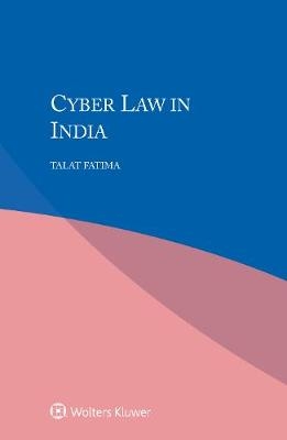 Cyber Law in India - Talat Fatima