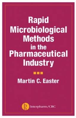 Rapid Microbiological Methods in the Pharmaceutical Industry - 