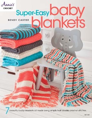 Super-Easy Baby Blankets - Bendy Carter