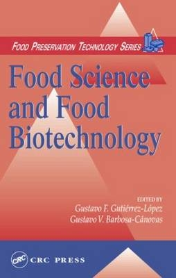 Food Science and Food Biotechnology -  Gustavo F. Gutierrez-Lopez