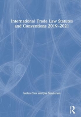 International Trade Law Statutes and Conventions 2019-2021 - Carr, Indira; Sundaram, Jae