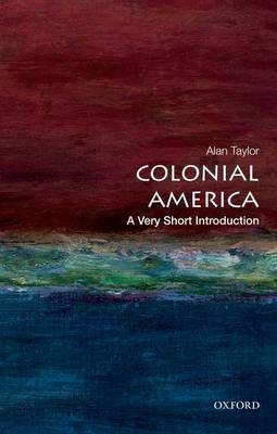 Colonial America -  Alan Taylor