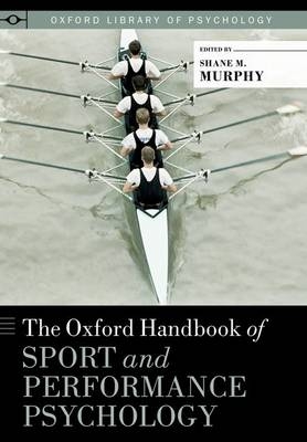 Oxford Handbook of Sport and Performance Psychology - 