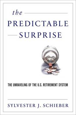 Predictable Surprise -  Sylvester J. Schieber