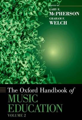 Oxford Handbook of Music Education, Volume 2 - 