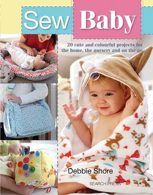 Sew Baby - Debbie Shore