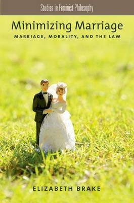 Minimizing Marriage -  Elizabeth Brake