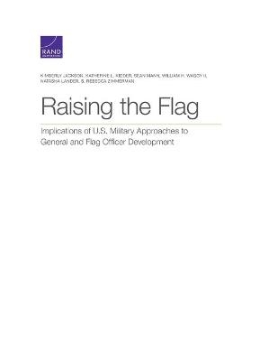 Raising the Flag - Kimberly Jackson, Katherine L Kidder, Sean Mann, William H Waggy, Natasha Lander