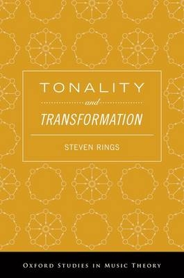 Tonality and Transformation -  Steven Rings