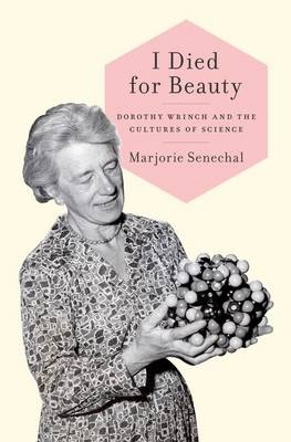 I Died for Beauty -  Marjorie Senechal