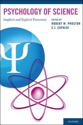 Psychology of Science -  E.J. Capaldi,  Robert W. Proctor