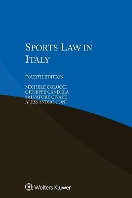 Sports Law in Italy - Michele Colucci, Giuseppe Candela, Salvatore Civale