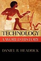 Technology: A World History -  Daniel R. Headrick