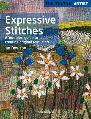 The Textile Artist: Expressive Stitches - Jan Dowson