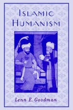 Islamic Humanism -  Lenn E. Goodman