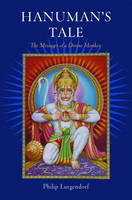 Hanuman's Tale -  Philip Lutgendorf