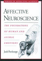 Affective Neuroscience -  Jaak Panksepp