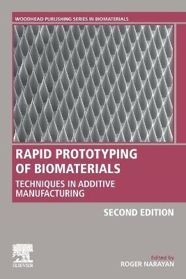 Rapid Prototyping of Biomaterials - 