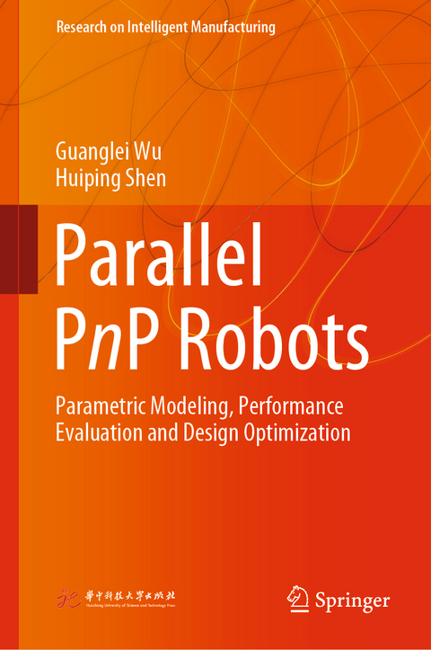 Parallel PnP Robots - Guanglei Wu, Huiping Shen